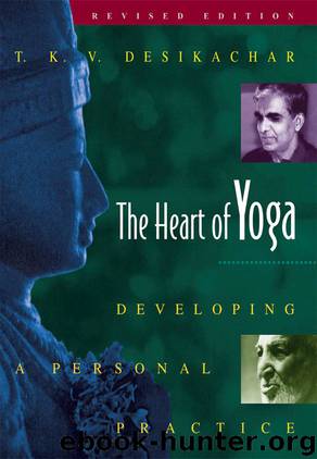 The Heart of Yoga by Desikachar T.K.V