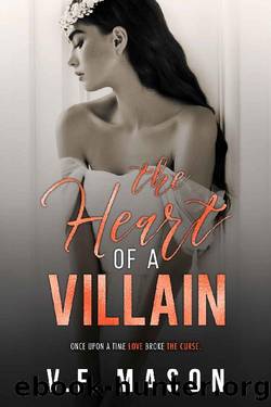 The Heart of a Villain : A Dark Age Gap Enemies to Lovers Romance (Beauty and the Villain Duet Book 2) by V.F. Mason