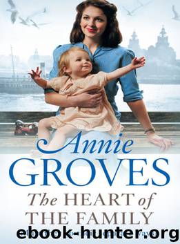 The Heart of the Family by Annie Groves