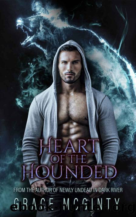The Heart of the Hounded: An Eden Academy Prequel by McGinty Grace