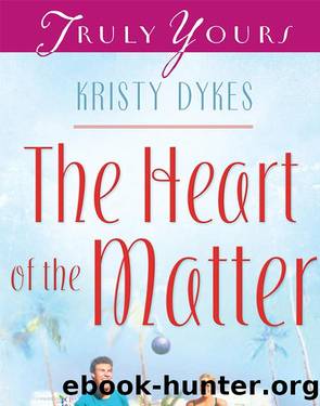 The Heart of the Matter by Kristy Dykes