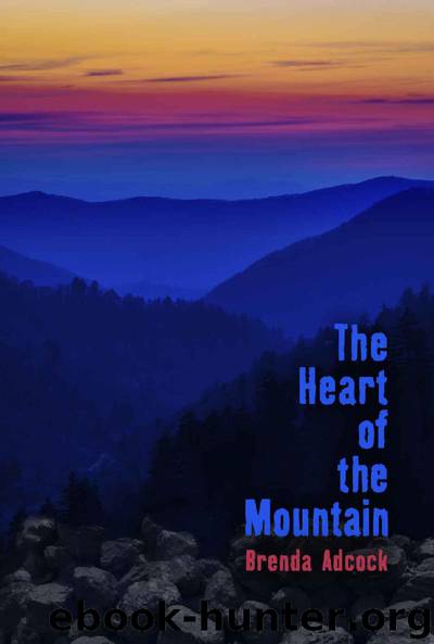 The Heart of the Mountain by Brenda Adcock