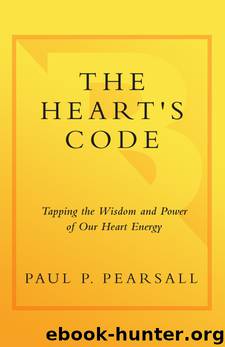 The Heart's Code by Paul P. Pearsall