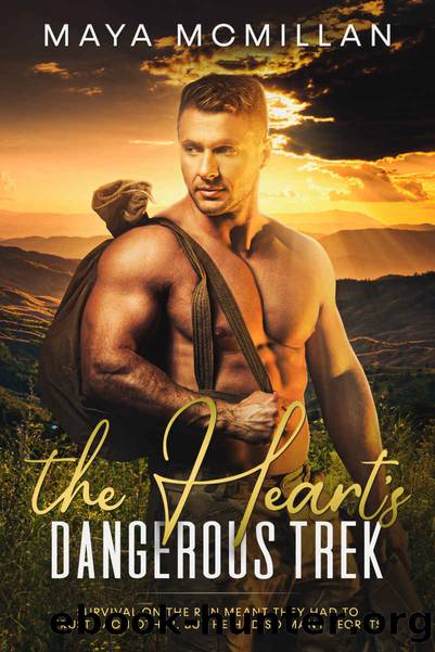 The Heart's Dangerous Trek by Maya McMillan