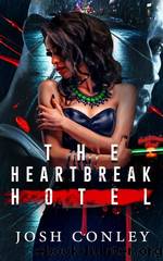 The Heartbreak Hotel by Josh Conley Jr