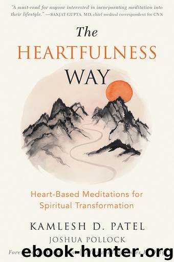 The Heartfulness Way by Kamlesh D. Patel