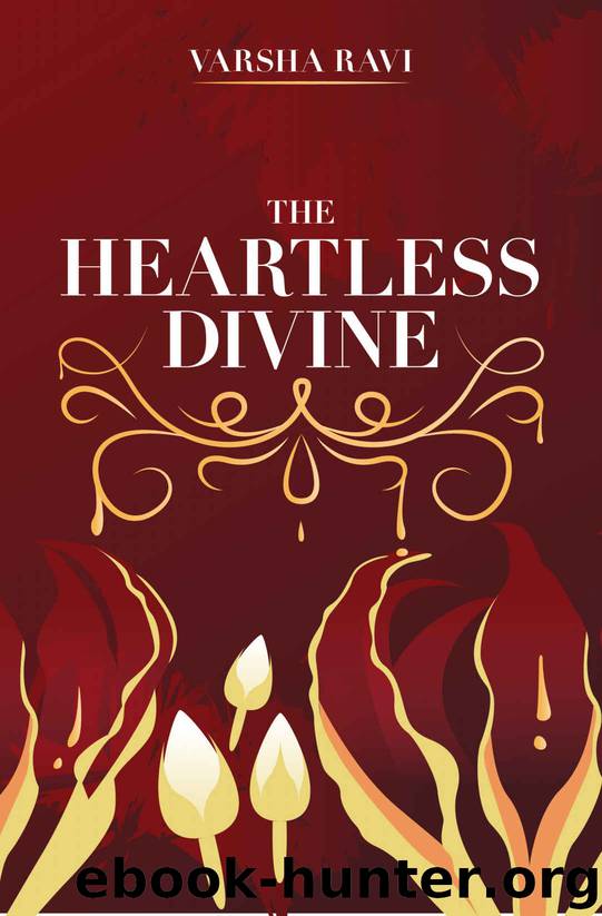 The Heartless Divine by Varsha Ravi