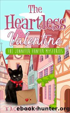 The Heartless Valentine (The Jennifer Hunter Series Book 2) by Kacey Gene