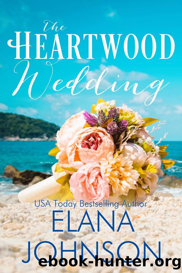 The Heartwood Wedding by Elana Johnson