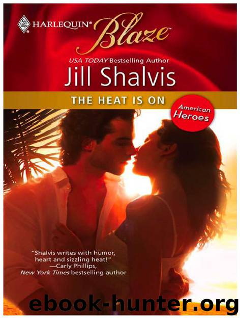 The Heat Is On by Jill Shalvis