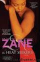 The Heat Seekers by Zane
