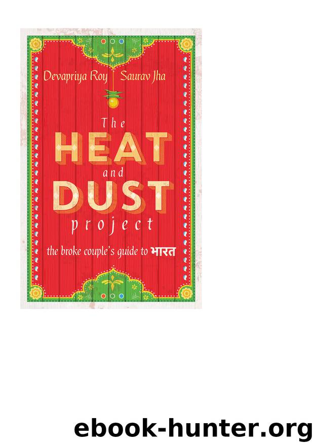 The Heat and Dust Project by Saurav Jha