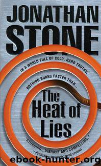 The Heat of Lies by Jonathan Stone