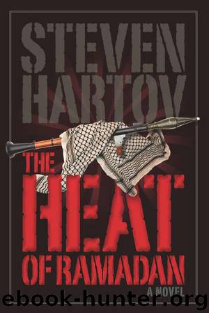 The Heat of Ramadan by Steven Hartov