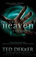 The Heaven Trilogy: Heaven's Wager, Thunder of Heaven, and When Heaven Weeps by Dekker Ted
