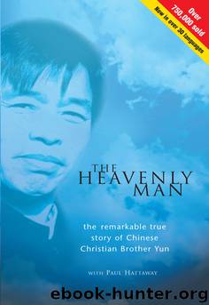 The Heavenly Man by Brother Yun & Paul Hattaway