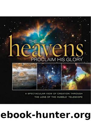 The Heavens Proclaim His Glory by Thomas Nelson