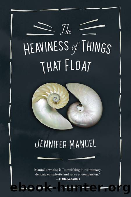 The Heaviness of Things That Float by Jennifer Manuel