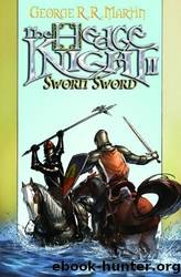 The Hedge Knight II: Sworn Sword by George R. R. Martin