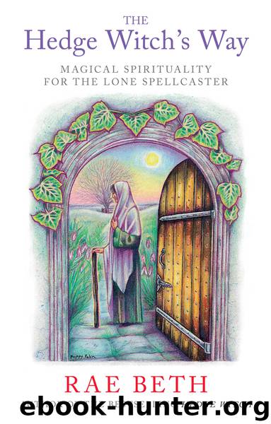 The Hedge Witch's Way by Rae Beth