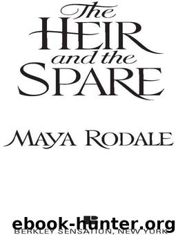 The Heir and the Spare by Maya Rodale
