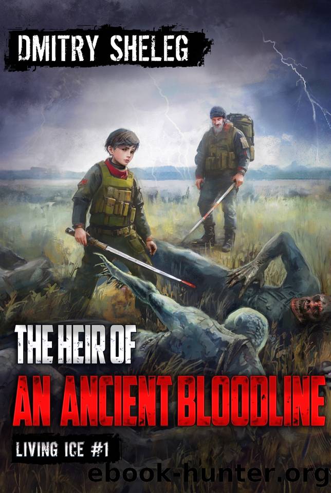 The Heir of an Ancient Bloodline (Living Ice Book 1): A Portal Progression Fantasy Series by Dmitry Sheleg