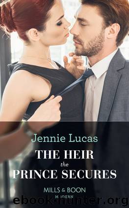 The Heir the Prince Secures by Jennie Lucas