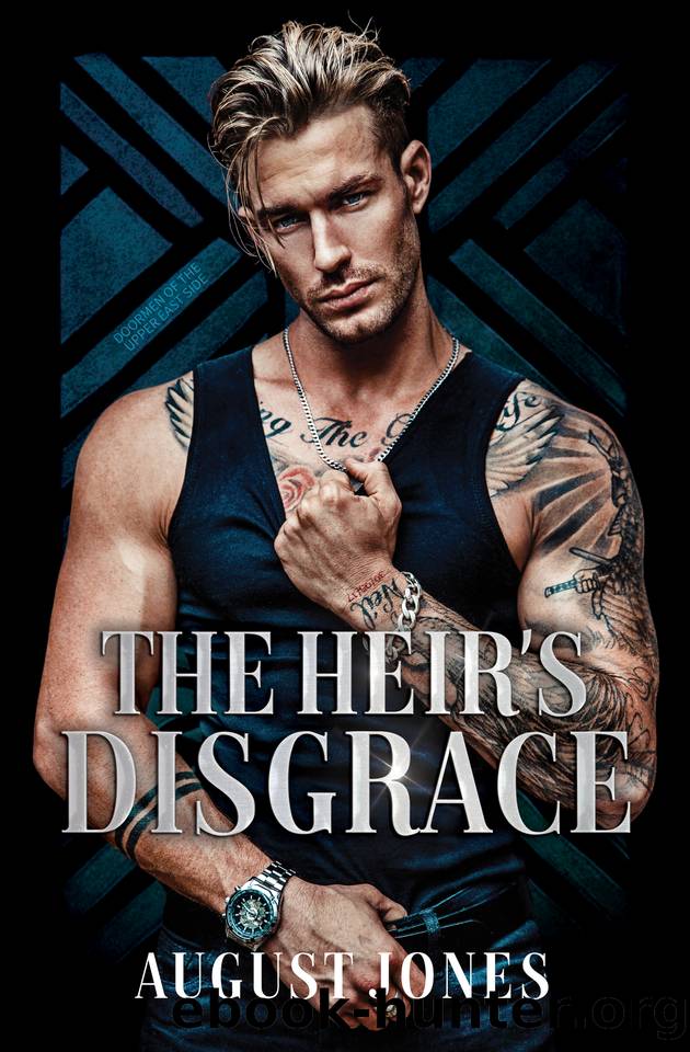 The Heir's Disgrace (Doormen of the Upper East Side Book 1) by August Jones