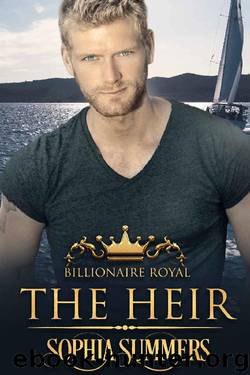 The Heir: Billionaire Royal by Sophia Summers