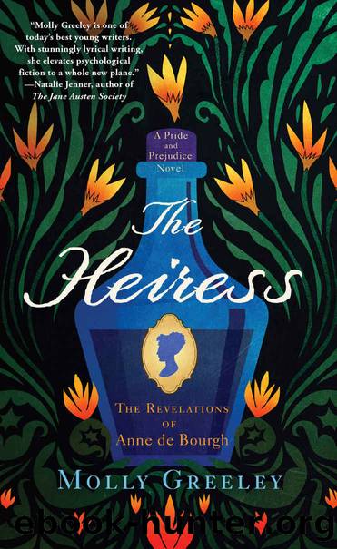 The Heiress (A Pride and Prejudice Novel) by Greeley Molly