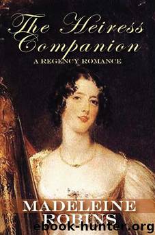The Heiress Companion by Madeleine E. Robins