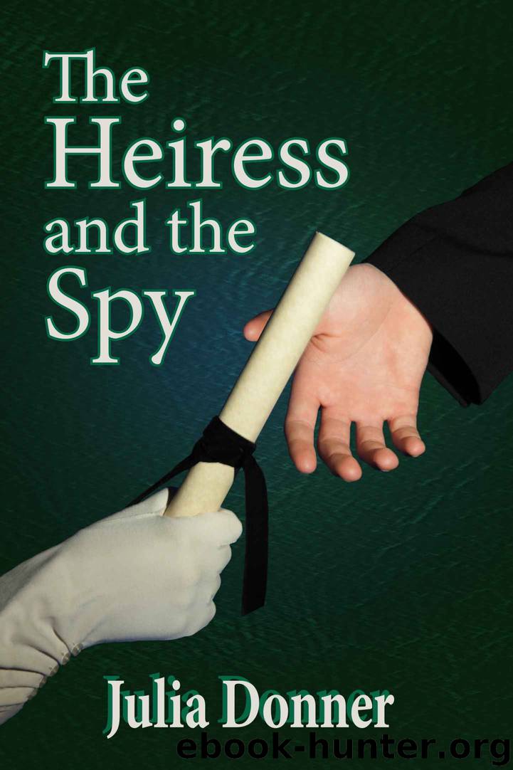 The Heiress and the Spy (The Friendship Series Book 2) by Julia Donner
