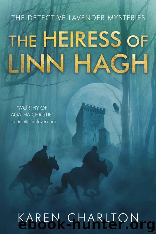 The Heiress of Linn Hagh (The Detective Lavender Mysteries Book 1) by Charlton Karen