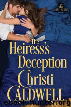 The Heiress's Deception (Sinful Brides Book 4) by Christi Caldwell