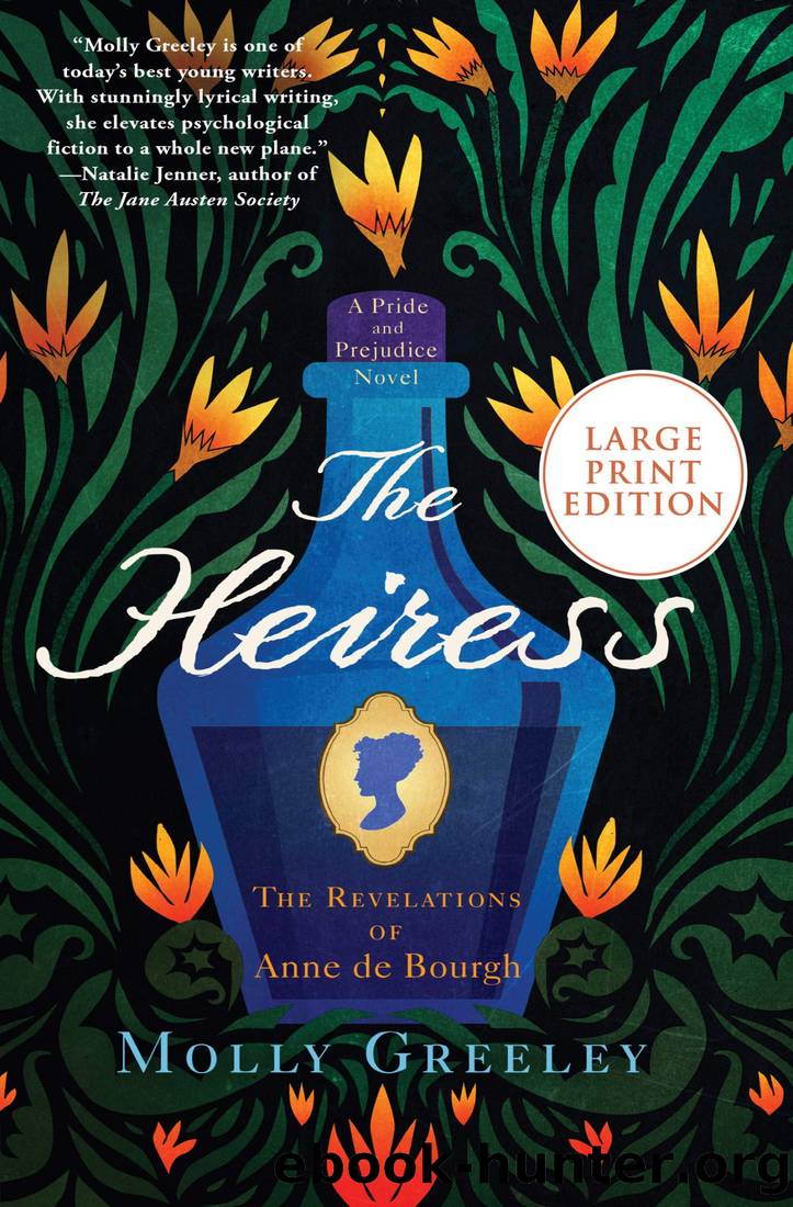 The Heiress: The Revelations of Anne De Bourgh by Molly Greeley