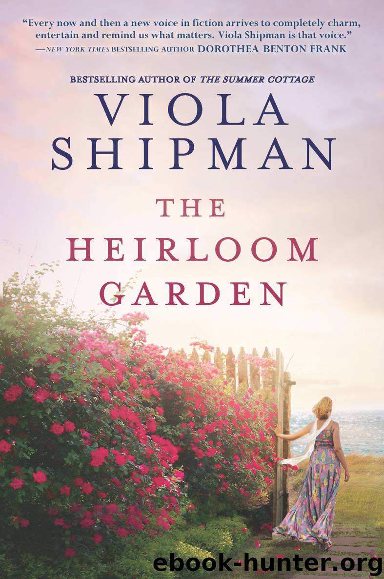 The Heirloom Garden by Viola Shipman