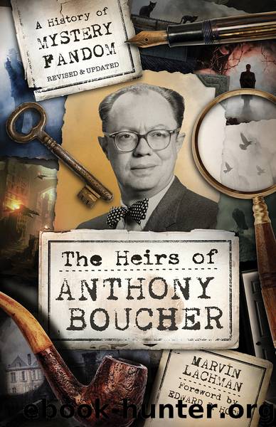 The Heirs of Anthony Boucher by Marvin Lachman