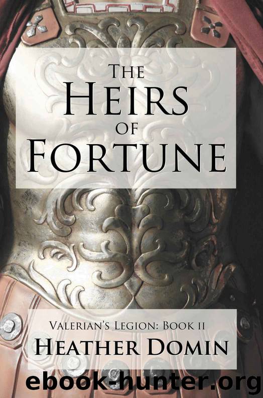 The Heirs of Fortune (Valerian's Legion Book 2) by Heather Domin