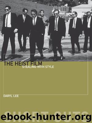 The Heist Film by Daryl Lee