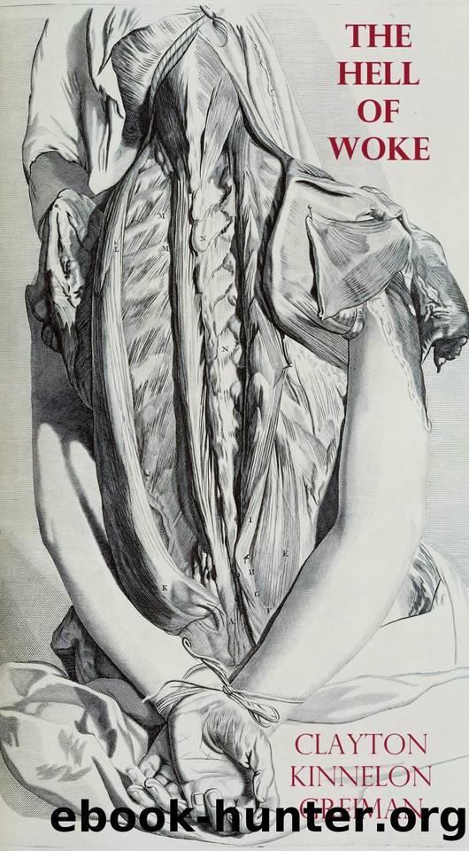 The Hell of Woke by Greiman Clayton Kinnelon