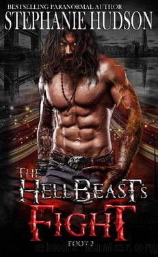 The HellBeast's Fight (The HellBeast King Book 2) by Stephanie Hudson