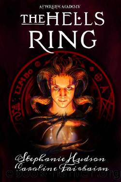 The Hells Ring: Dark, Paranormal, Fantasy Adventure (Afterlife Chronicles Book 2) by Stephanie Hudson