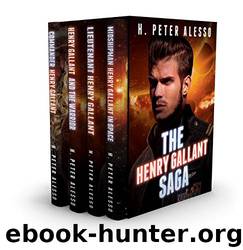 The Henry Gallant Saga Books #1-4 by H. Peter Alesso