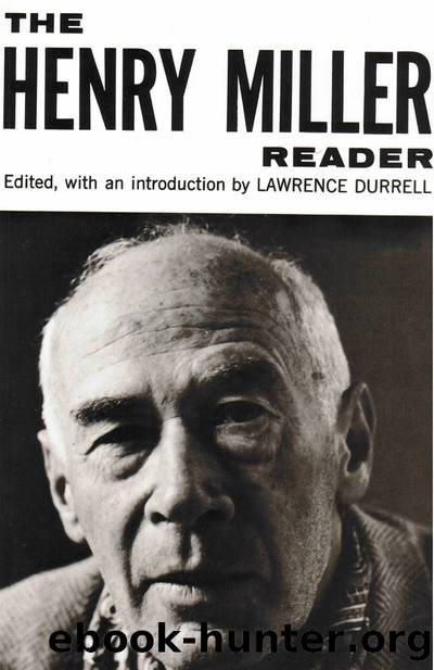 The Henry Miller Reader by Durrell Lawrence & Miller Henry