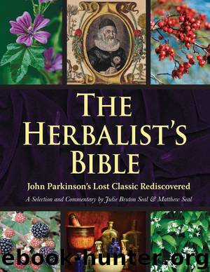 The Herbalist's Bible by Julie Bruton-Seal