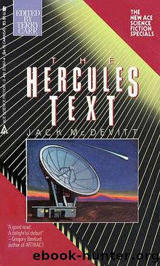 The Hercules Text (1986) by Jack McDevitt