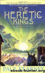 The Heretic Kings by Paul Kearney