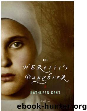 The Heretic's Daughter by Kathleen Kent