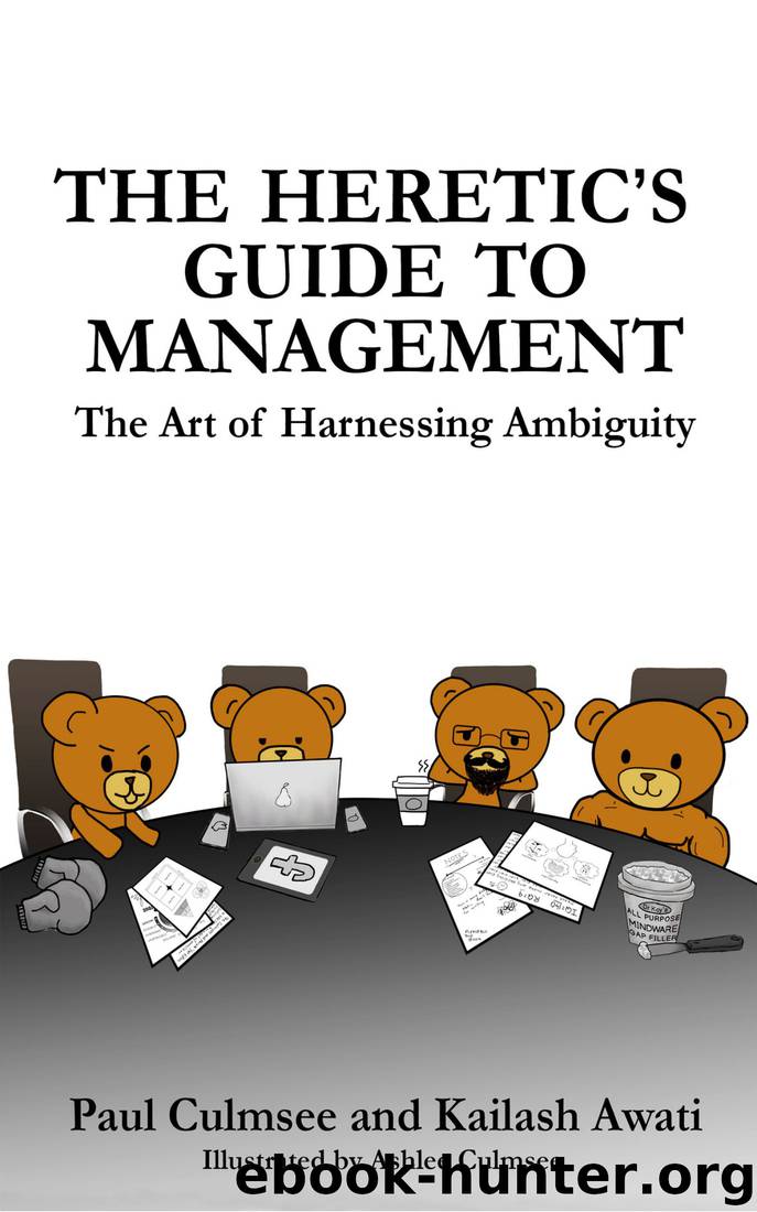 The Heretic's Guide to Management by Paul Culmsee & Kailash Awati