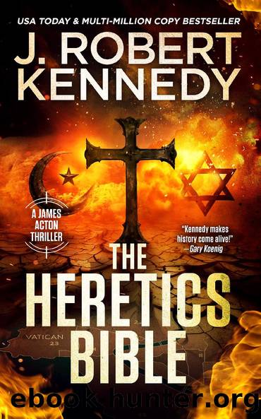 The Heretics Bible by J. Robert Kennedy
